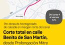 Corte total en calle Benito de San Martín por obras de hormigonado